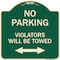 Signmission Parking Violators Will Towed W/ Bidirectional Arrow Heavy-Gauge Alum Sign, 18" x 18", G-1818-23349 A-DES-G-1818-23349 - alternate 1